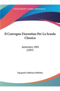 Il Convegno Fiorentino Per La Scuola Classica