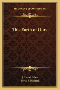 This Earth of Ours
