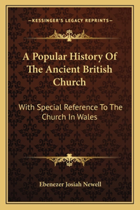 Popular History Of The Ancient British Church