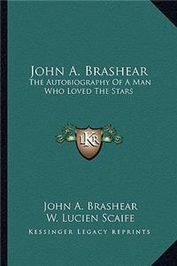 John A. Brashear