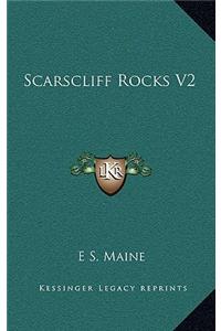 Scarscliff Rocks V2