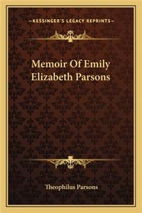 Memoir of Emily Elizabeth Parsons