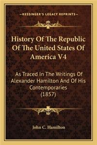 History Of The Republic Of The United States Of America V4