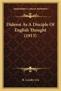 Diderot As A Disciple Of English Thought (1913)