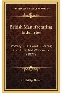 British Manufacturing Industries