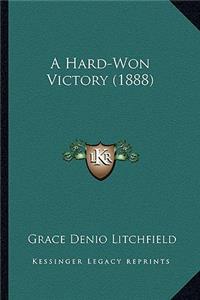 Hard-Won Victory (1888)