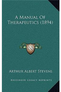 A Manual of Therapeutics (1894)