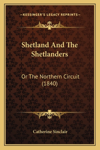 Shetland and the Shetlanders