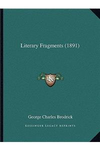 Literary Fragments (1891)
