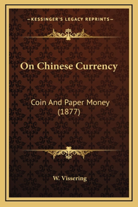 On Chinese Currency