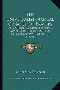 Universalist Manual or Book of Prayers