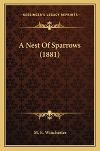 Nest Of Sparrows (1881)