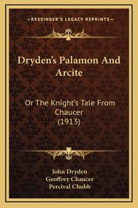 Dryden's Palamon And Arcite