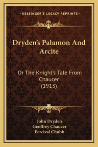 Dryden's Palamon And Arcite