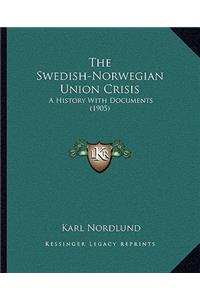 Swedish-Norwegian Union Crisis