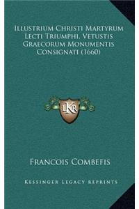 Illustrium Christi Martyrum Lecti Triumphi, Vetustis Graecorum Monumentis Consignati (1660)