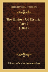 History Of Etruria, Part 2 (1844)