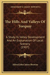 The Hills And Valleys Of Torquay