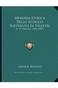 Memoria Storica Dello Attacco Sostenuto In Velletri