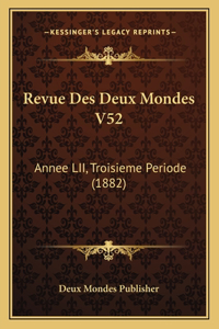 Revue Des Deux Mondes V52