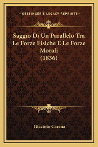 Saggio Di Un Parallelo Tra Le Forze Fisiche E Le Forze Morali (1836)