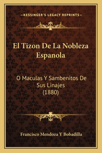 El Tizon De La Nobleza Espanola