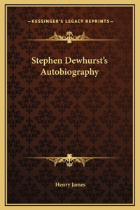 Stephen Dewhurst's Autobiography