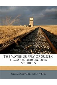 The Water Supply of Sussex, from Underground Sources