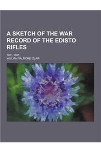 A Sketch of the War Record of the Edisto Rifles; 1861-1865