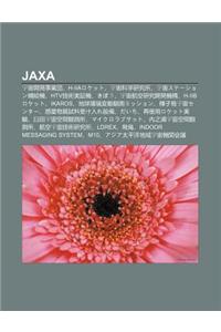 Jaxa: Y Zhou K I F Shi Ye Tuan, H-Iiaroketto, y Zhou K Xue Yan Ji Su, y Zhousut Shon B G I J, Htv Ji Shu Shi Zheng J, Kibou