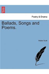 Ballads, Songs and Poems.