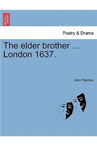 The Elder Brother ... London 1637.