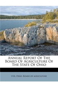 Annual Report of the Board of Agriculture of the State of Ohio