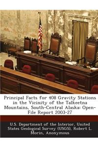 Principal Facts for 408 Gravity Stations in the Vicinity of the Talkeetna Mountains, South-Central Alaska