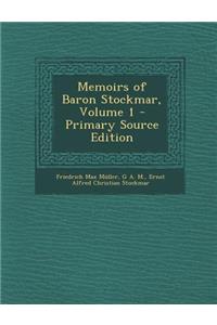 Memoirs of Baron Stockmar, Volume 1