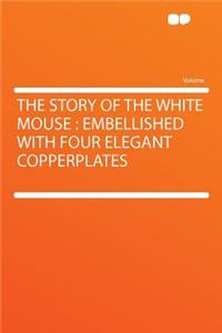 The Story of the White Mouse