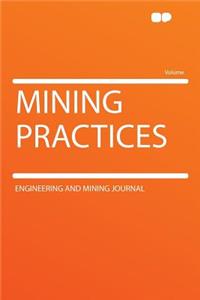 Mining Practices