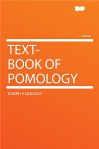 Text-Book of Pomology