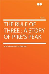 The Rule of Three