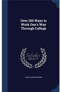 Over 100 Ways to Work One's Way Through College
