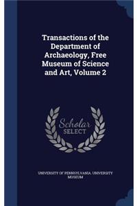 Transactions of the Department of Archaeology, Free Museum of Science and Art, Volume 2