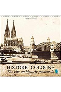 Historic Cologne - The City on Historic Postcards 2017