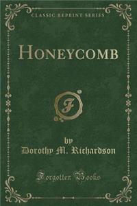 Honeycomb (Classic Reprint)