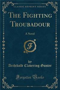 The Fighting Troubadour