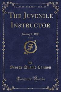 The Juvenile Instructor, Vol. 33