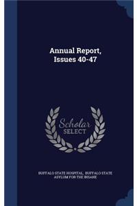 Annual Report, Issues 40-47