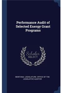 Performance Audit of Selected Energy Grant Programs