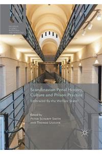 Scandinavian Penal History, Culture and Prison Practice