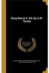 King Henry V. Ed. by A.W. Verity