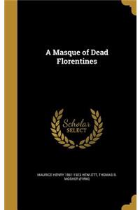 A Masque of Dead Florentines